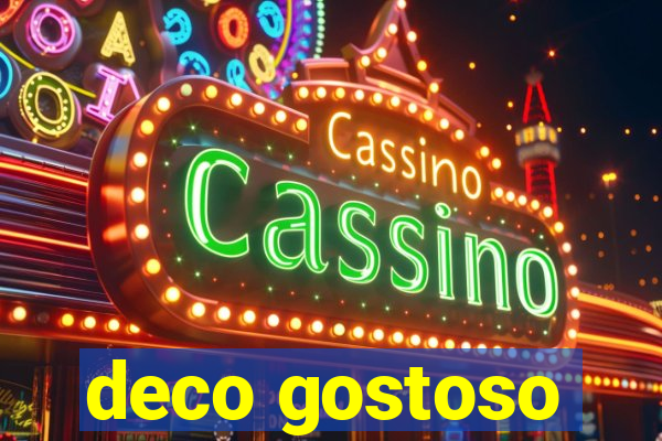 deco gostoso